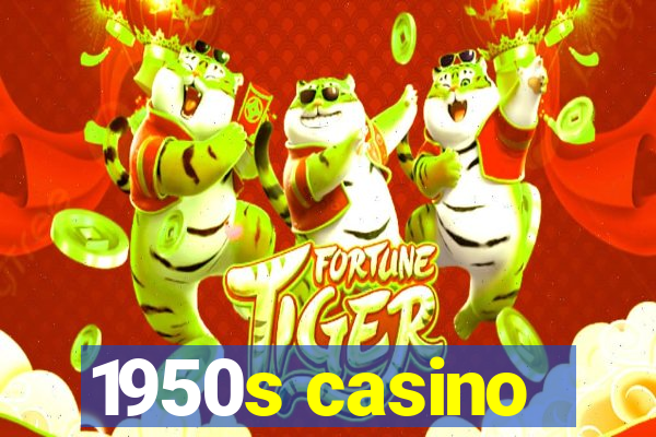 1950s casino