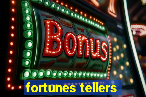 fortunes tellers