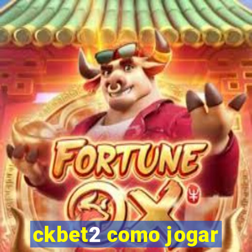 ckbet2 como jogar