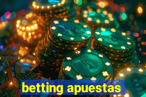 betting apuestas