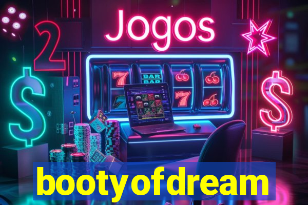 bootyofdream