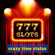 crazy time status