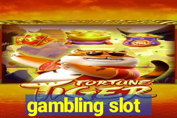 gambling slot