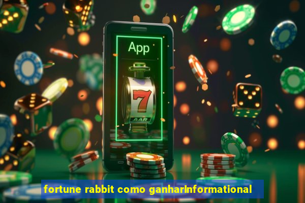 fortune rabbit como ganharInformational