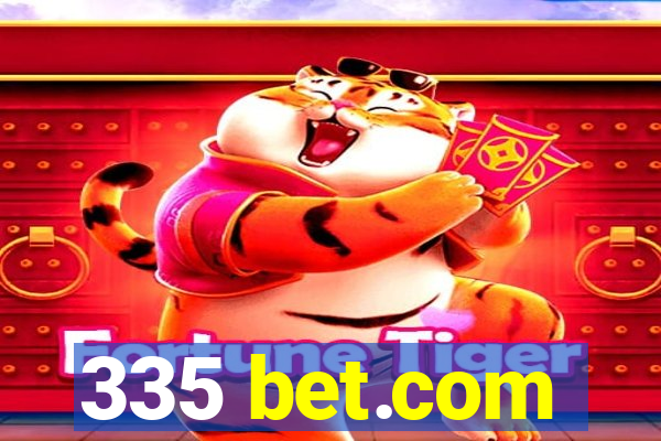 335 bet.com