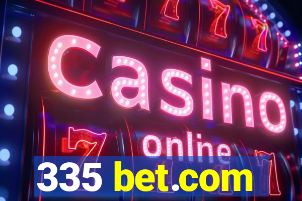 335 bet.com