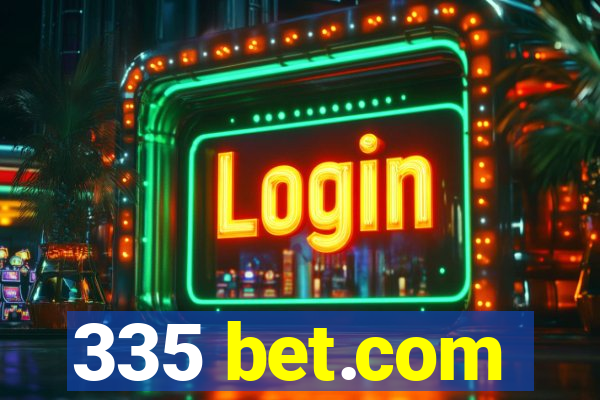 335 bet.com