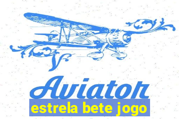 estrela bete jogo