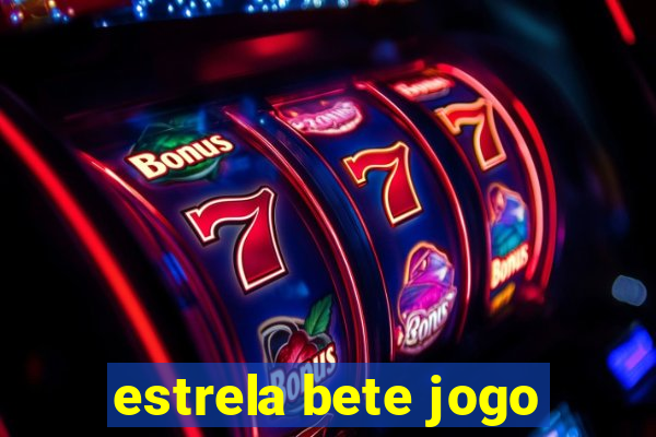 estrela bete jogo