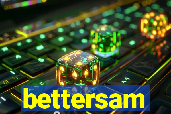 bettersam