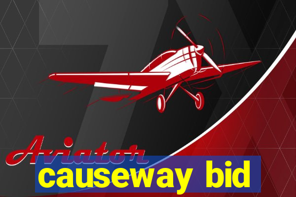 causeway bid