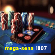 mega-sena 1807