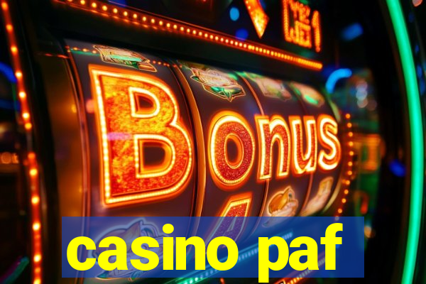 casino paf