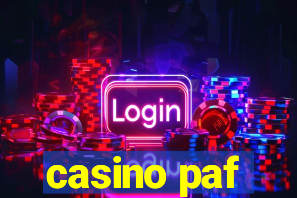 casino paf