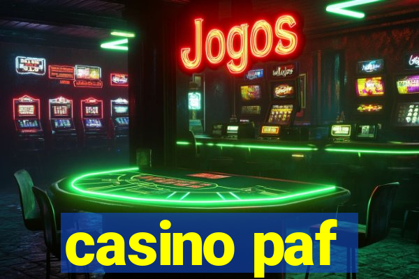 casino paf