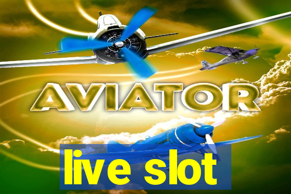 live slot