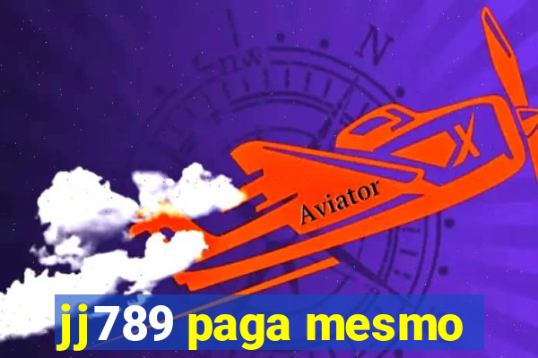 jj789 paga mesmo