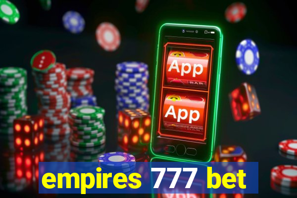 empires 777 bet