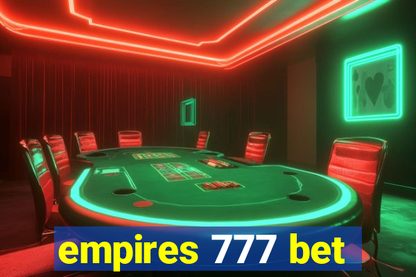 empires 777 bet