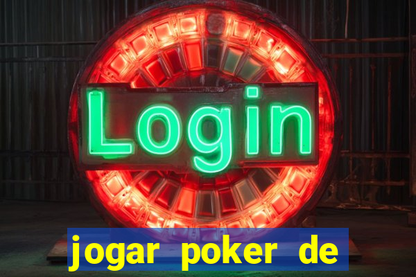 jogar poker de gra?a online