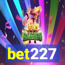 bet227