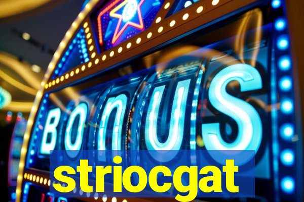 striocgat