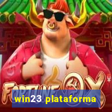 win23 plataforma