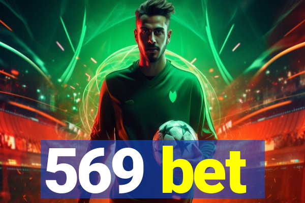 569 bet