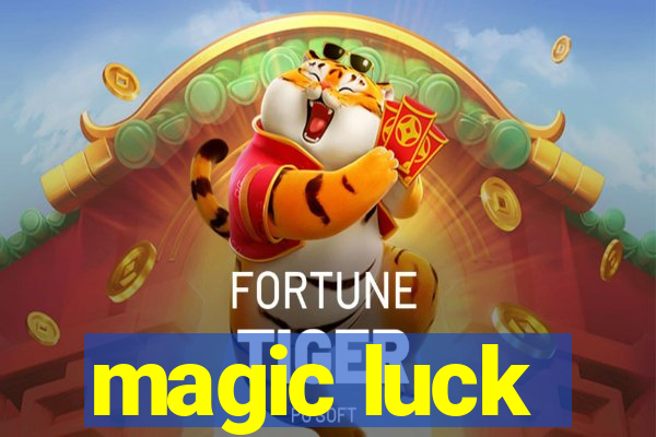 magic luck