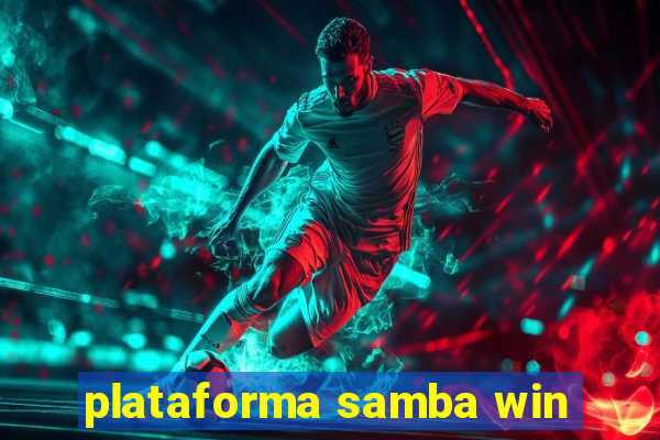 plataforma samba win