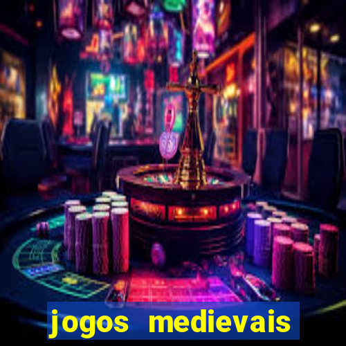 jogos medievais para android