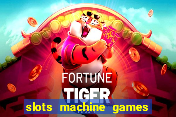 slots machine games for free