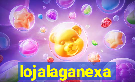 lojalaganexa