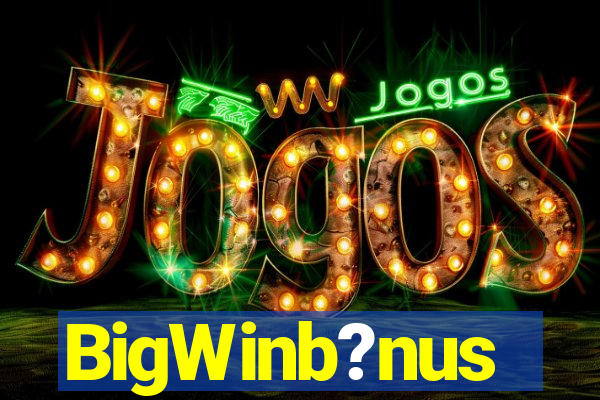 BigWinb?nus