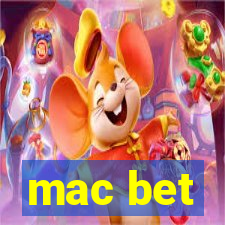 mac bet