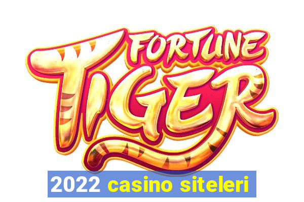 2022 casino siteleri