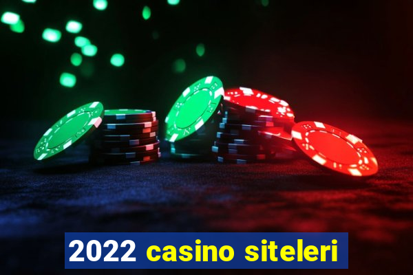 2022 casino siteleri