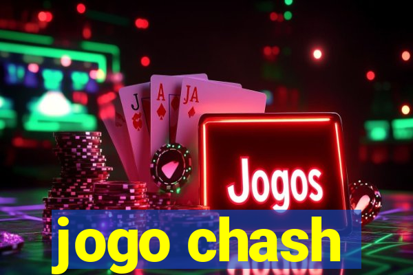 jogo chash