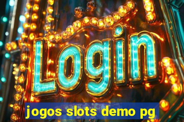 jogos slots demo pg