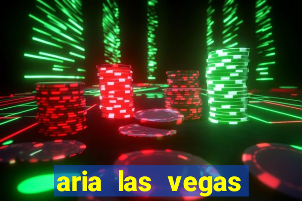 aria las vegas hotel and casino