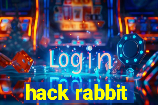 hack rabbit