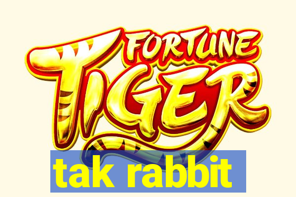 tak rabbit