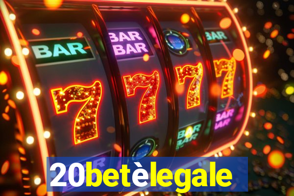 20betèlegale