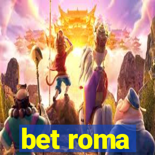 bet roma