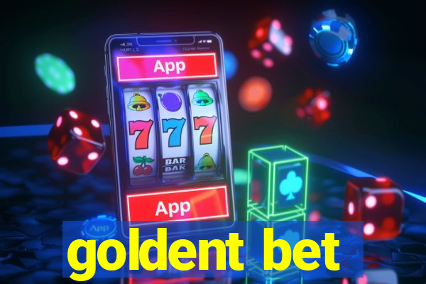 goldent bet