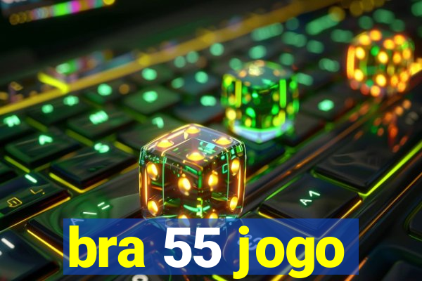 bra 55 jogo