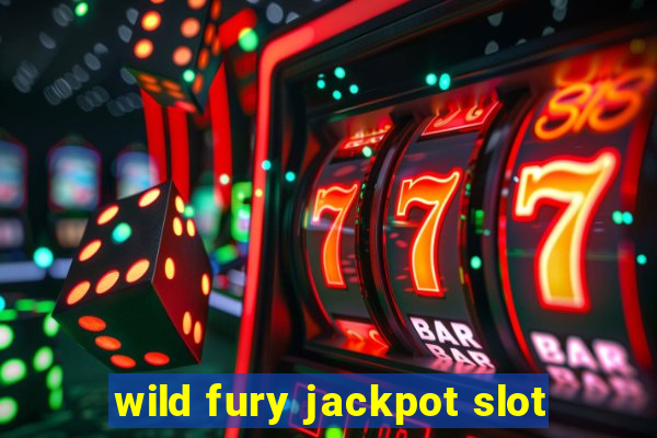 wild fury jackpot slot