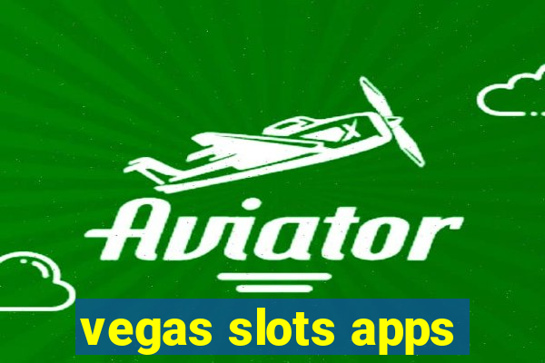 vegas slots apps