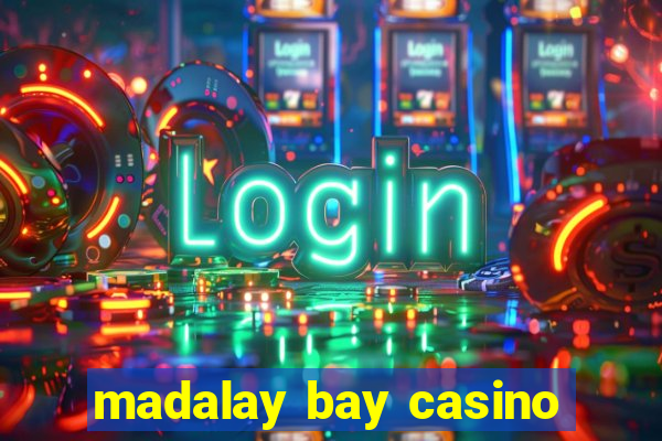 madalay bay casino