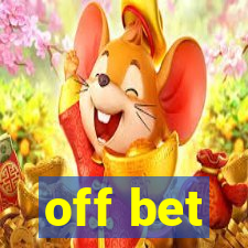 off bet